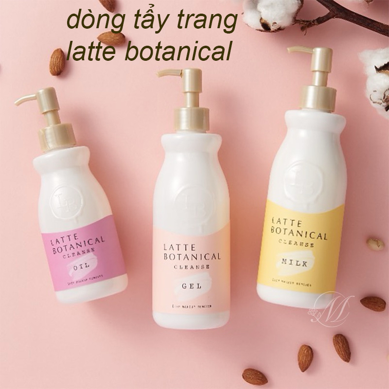 Tẩy trang Latte Botanical dịu nhẹ hàng Nhật